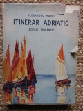 Alexandru Marcu - Itinerar adriatic (1937, prima editie)
