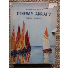 Alexandru Marcu - Itinerar adriatic (1937, prima editie)