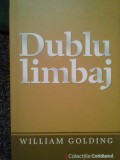 William Golding - Dublu limbaj (editia 2009)