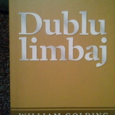 William Golding - Dublu limbaj (editia 2009)