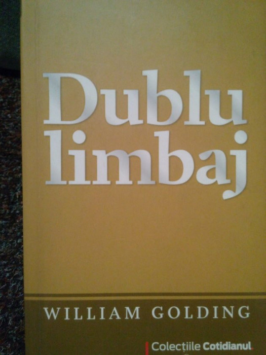 William Golding - Dublu limbaj (editia 2009)