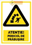 Semn atentie pericol de prabusire