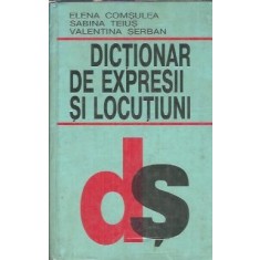 Dictionar de expresii si locutiuni - Elena Comsulea