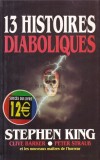 Stephen King, Clive Barker, Peter Straub - 13 Histoires diaboliques