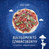 Bolyg&oacute;mentő szak&aacute;csk&ouml;nyv konyhai m&aacute;gusoknak - Nagy R&eacute;ka
