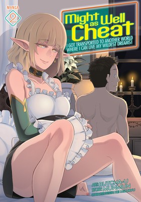 Might as Well Cheat: I Got Transported to Another World Where I Can Live My Wildest Dreams! (Manga) Vol. 2 foto