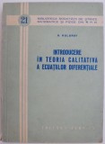 Introducere in teoria calitativa a ecuatiilor diferentiale &ndash; A. Halanay