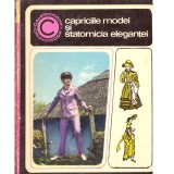 Aneta Dumitru - Capriciile modei si statornicia elegantei - 137080