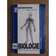 Mircea Loteanu - Biologie, teste-examen de sinteza cu grad inalt de...