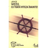 Joyce Weiss - Cu toata viteza inainte! - 136177