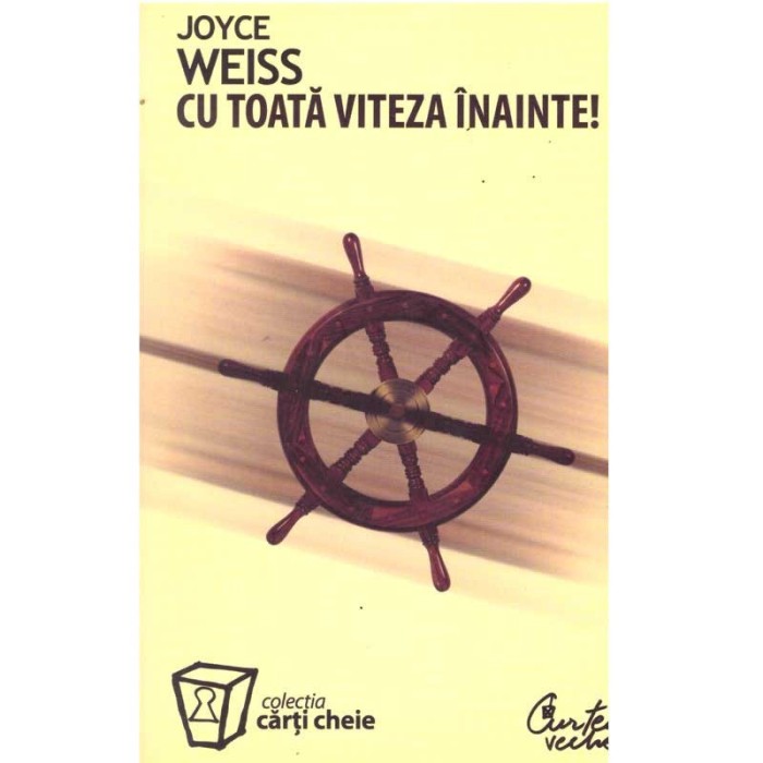 Joyce Weiss - Cu toata viteza inainte! - 136177