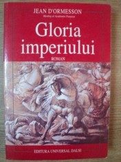GLORIA IMPERIULUI de JEAN D&amp;#039;ORMESSON , 1996 foto