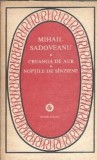 Creanga de aur Mihail Sadoveanu - roman clasic editura Minerva 1986