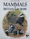 Carte Mammals of Britain and Europe - Autori Richard Orr, Joyce Pope
