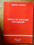 Notiuni De Patologie Chirurgicala - Gabriel Statescu ,532102, STEF