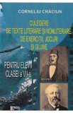 Culegere de texte literare si nonliterare, de exercitii, jocuri si glume - Clasa 7 - Corneliu Craciun