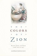 The Colors of Zion: Blacks, Jews, and Irish from 1845 to 1945 foto