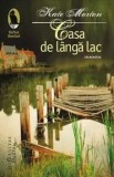 Cumpara ieftin Casa de langa lac/Kate Morton