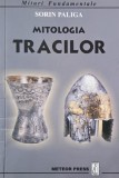 Mitologia tracilor - Sorin Paliga