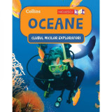 Clubul Micilor Exploratori: Oceane, Colectiv HarperCollins Publishers