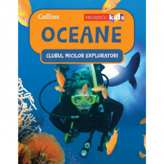 Clubul Micilor Exploratori: Oceane, Colectiv HarperCollins Publishers foto