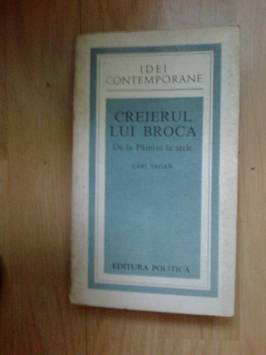 a2b CARL SAGAN - CREIERUL LUI BROCA ( DE LA PAMANT LA STELE )