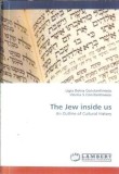 (autograf) The jew inside us - An outline of cultural history - Ligia Doina Constantinescu
