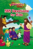 The Beginner&#039;s Bible 365 Devotions for Kids