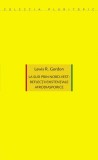 La sud prin nord-vest: reflectii existentiale afrodiasporice | Lewis R. Gordon