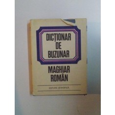DICTIONAR DE BUZUNAR , MAGHIAR - ROMAN , EDITIA A II - A de BELA KELEMEN , 1971