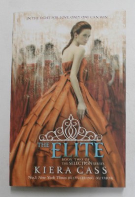 THE ELITE - BOOK TWO ON THE &amp;#039;&amp;#039; SELECTION &amp;#039;&amp;#039; SERIES by KIERA CASS , 2013 foto