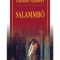 Gustave Flaubert - Salammbo