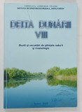 DELTA DUNARII , VOLUMUL VIII , STUDII SI CERCETARI DE STIINTELE NATURII SI MUZEOLOGIE , 2020