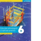 Educatie tehnologica si aplicatii practice. Manual pentru clasa a VI-a