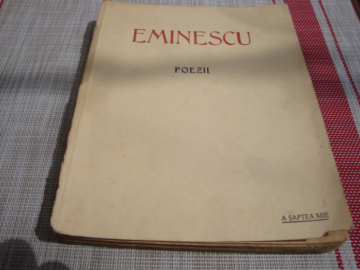 Eminescu -Poezii-ed omagiala a municipiului Bucuresti-1939-uzata ,trebuie legata
