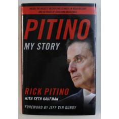 PITINO MY STORY by RICK PITINO with SETH KAUFMAN , 2018