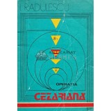 Operatia cezariana - 1982 - Ion Radulescu (AH81)