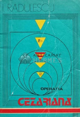 Operatia cezariana - 1982 - Ion Radulescu (AH81) foto