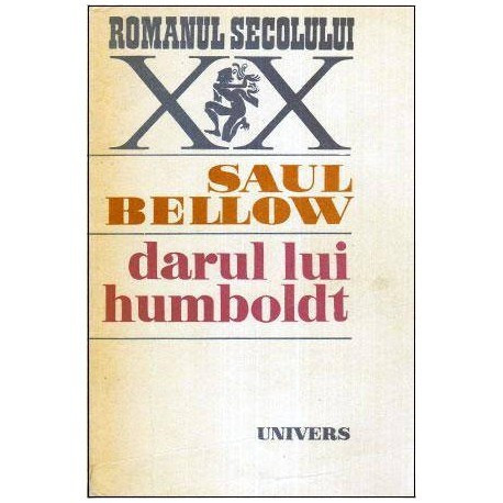 Saul Bellow - Darul lui Humboldt - 113698