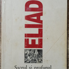 Sacrul si profanul - Mircea Eliade