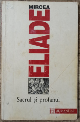 Sacrul si profanul - Mircea Eliade foto