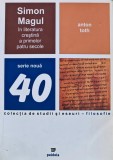 Cumpara ieftin Simon Magul in literatura crestina a primelor patru secole - 2006 - Anton Toth ($V267)