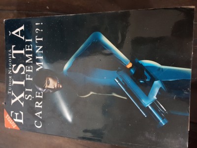 Tudor Negoita - Exista si femei care mint Ag foto