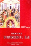 Cumpara ieftin ARHIM. DOSOFTEI MORARIU, DESPRE DUMNEZEIESCUL HAR. EPISCOPIA ROMANULUI 1999 m1