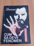 Cumpara ieftin A. V. Ignatenko - Cum sa devii fenomen