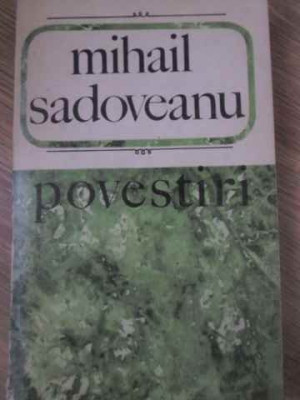 POVESTIRI-MIHAIL SADOVEANU foto