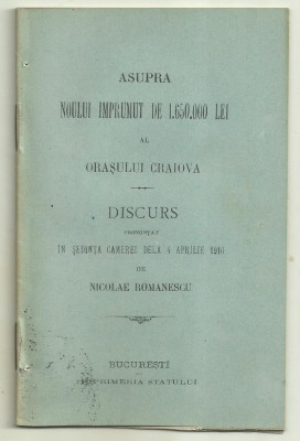 N.Romanescu / Asupra noului imprumut de 1.650.000 lei al orasului Craiova - 1910 foto