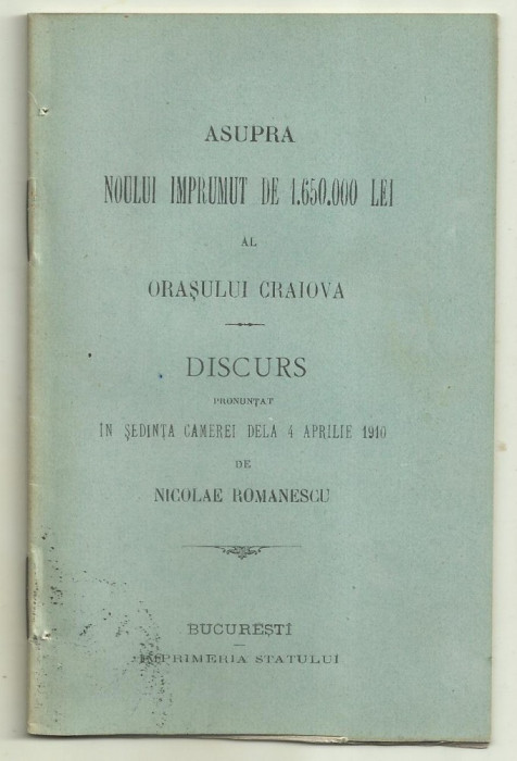 N.Romanescu / Asupra noului imprumut de 1.650.000 lei al orasului Craiova - 1910