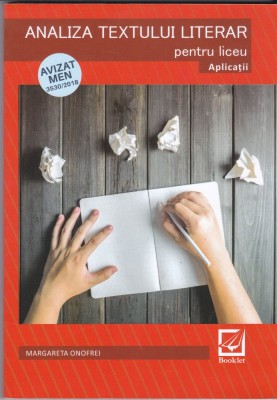 AS - MARGARETA ONOFREI - ANALIZA TEXTULUI LITERAR, PENTRU LICEU, APLICATII, AVIZAT MEN 3560/2018 foto