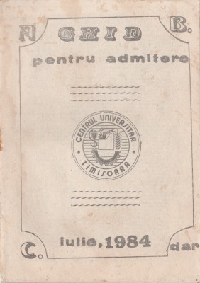 Revista Ghid (umoristic!) pentru admitere - Timisoara - iulie 1984 foto